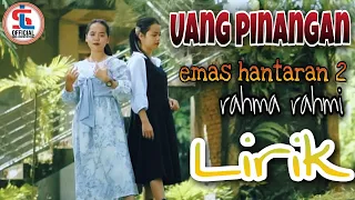 Download Rahma Rahmi - Uang Pinangan (Lirik) - Emas Hantaran 2 MP3