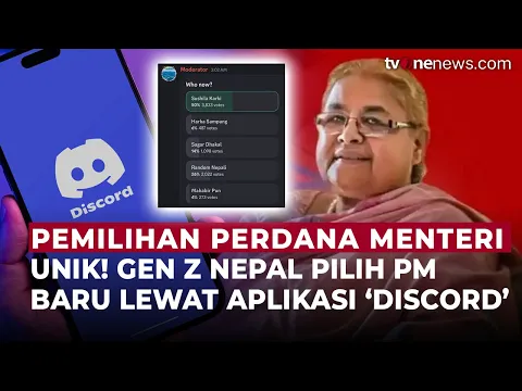 Unik! Gen Z Nepal Pilih Perdana Menteri Baru Lewat Aplikasi Discord