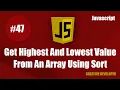 Highest and lowest value from an array Array sort method Array sort Sort Javascript