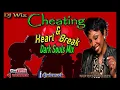 Cheating and heartbreak dark soul mix