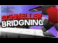 How to MASTER Schneller Bridging Perfect Speed Bridge Tutorial