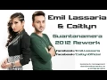Download Lagu Emil Lassaria \u0026 Caitlyn - Guantanamera 2012 Rework