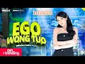 Lagu Difarina Indra - EGO WONG TUO | OM ADELLA