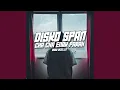 DISKO SPAN CHA CHA ENAK PARAH