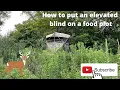 How to setup an elevated ground blind