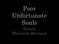 Poor Unfortunate Souls Lyrics