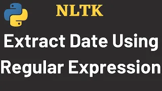 NLTK Tutorial 10 Regular Expressions Date NLTK Python