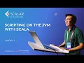 Scripting on the JVM with Scala by Haoyi Li Scalar 2026