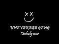 Download Lagu UNAVERAGE GANG - Unholy war - CLEAN