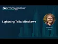 Lightning Talks Minokowa - Maintainer Days