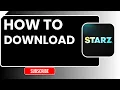 How to Download STARZ on Firestick Smart TV Roku Easy Setup Guide