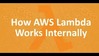 Part2 - How AWS Lambda Works Internally