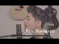 MUNGKIN HARI INI ESOK ATAU NANTI - ANNETH | Cover By RAY Surajaya