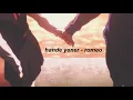hande yener - romeo (slowed + reverb)