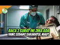 Download Lagu 2 Surat Dalam Al-Qur'an yang Mempermudah Sakaratul Maut Seseorang