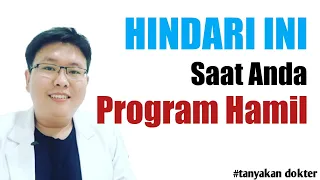 Download HINDARI HAL INI SAAT PROGRAM HAMIL - TANYAKAN DOKTER - dr. Jeffry Kristiawan MP3
