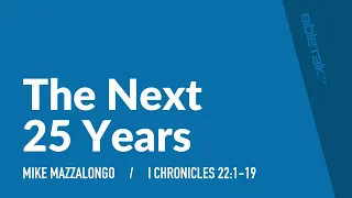 The Next 25 Years