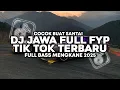 Download Lagu DJ JAWA FULL FYP TIK TOK TERBARU FULL BASS MENGKANE VIRAL YANG KALIAN CARI ❗❗❗