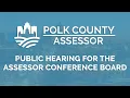 Polk County Assessor Conference Board Public Hearing 26