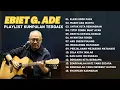 Download Lagu Full Album | Tanpa Iklan | Lagu Kenangan Ebiet G. Ade Terbaik Sepanjang Masa | Elegi Esok Pagi
