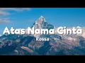 Download Lagu Rossa - Atas Nama Cinta || Lirik Lagu