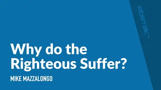 Why Do the Righteous Suffer?