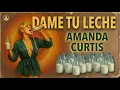 Lagu DAME TU LECHE - Amanda Curtis – Canciones Prohibidas (1970)