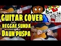 Download Lagu Daun Puspa Crazy Rasta ( guitar cover )
