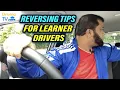 REVERSING TIPS FOR LEARNER DRIVERS Reversing Driving Lesson For Beginners