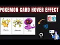 Day-27 Pokemon card hover effect web development for beginners Malik Muskin