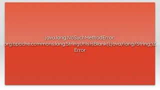 java lang NoSuchMethodError org apache commons lang StringUtils isBlank String Z Er