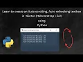 How to create an Auto scrolling Auto refreshing textbox in Python tkinter ttkbootstrap GUI