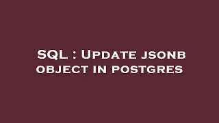 SQL Update jsonb object in postgres