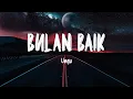 Download Lagu Ungu - Bulan Baik (Lirik Lagu)