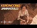 Download Lagu Keroncong Indonesia Jadul Terbaik 📼 Lagu Lawas Nostalgia Tahun 50an - 70an