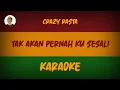 Download Lagu CRAZY RASTA - TAK AKAN PERNAH KU SESALI ( KARAOKE ) DEDE MUSIK