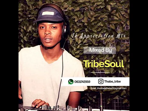 Download MP3 Tribesoul - 1k Appreciation Mix