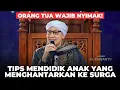 Download Lagu Kiat Mendidik Anak menjadi Ahli Surga | Buya Yahya