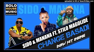 sido u0026 manana change basadi feat stilo magolide
