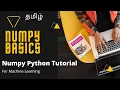 Learn Numpy Basics in python Machine Learning Prerequisites python numpy tutorial numpy tamil