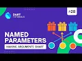 Named Parameters in Dart Dart named parameters Dart Tutorial