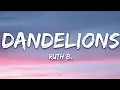 Ruth B. - Dandelions (Lyrics)