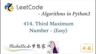 LeetCode in Python 414 Third Maximum Number - Michelle
