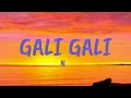 Gali Gali - Lyrics | KJF | Neha Kakkar
