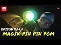 Download Lagu Episod Terbaru! Upin \u0026 Ipin Musim 11 - Magik Pin Pin Pom