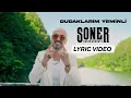 Download Lagu Soner Sarıkabadayı -  Dudaklarım Yeminli (Lyric Video)