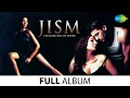 Download Lagu Jism | Full Album | John Abraham | Bipasa Basu | Gulshan Gover | Shreya Ghoshal | Shaan | K K
