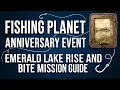 Fishing Planet Anniversary Event Emerald Lake Rise And Bite Mission Guide