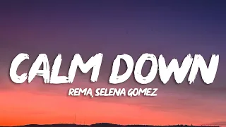 Download Rema, Selena Gomez - Calm Down (Lyrics) MP3