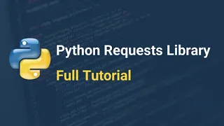 Python Tutorial How to use Python Requests Library
